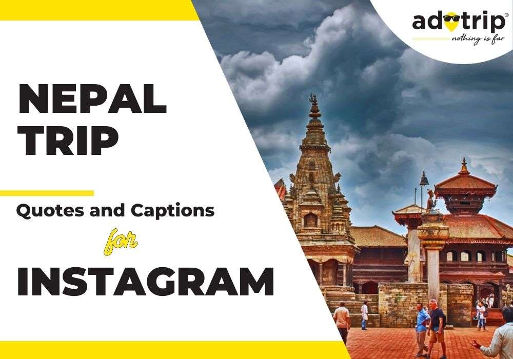 Nepal Trip Quotes And Captions For Instagram